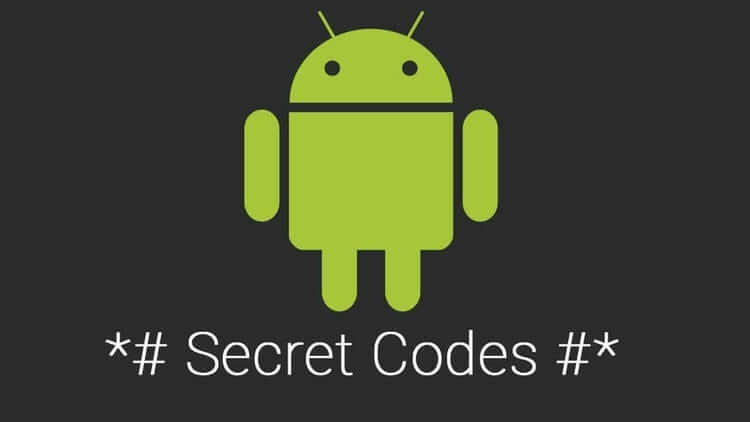 آشنایی با ترفند کدهای مخفی سیستم عامل اندروید کد گوشی